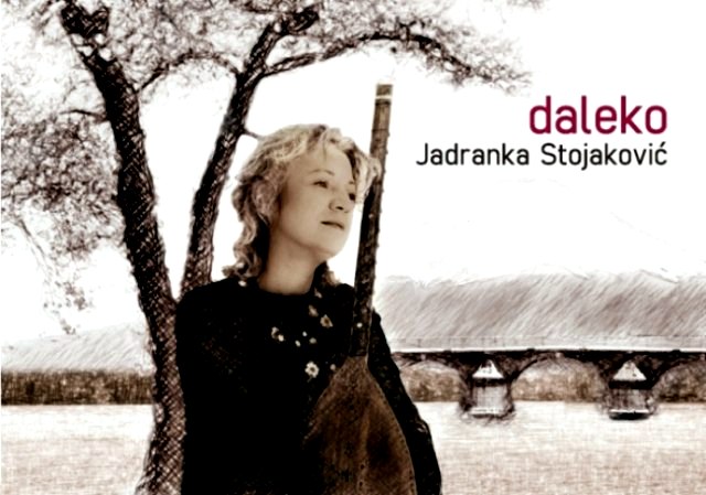 Daleko - Jadranka Stojaković Daleko - Jadranka Stojaković